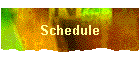 Schedule